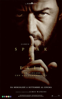 Speak No Evil - Non parlare con gli sconosciuti (1 spettacolo)